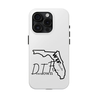 Tough iPhone Case: "WTF" Branded - "Down Town Ft. Myers"