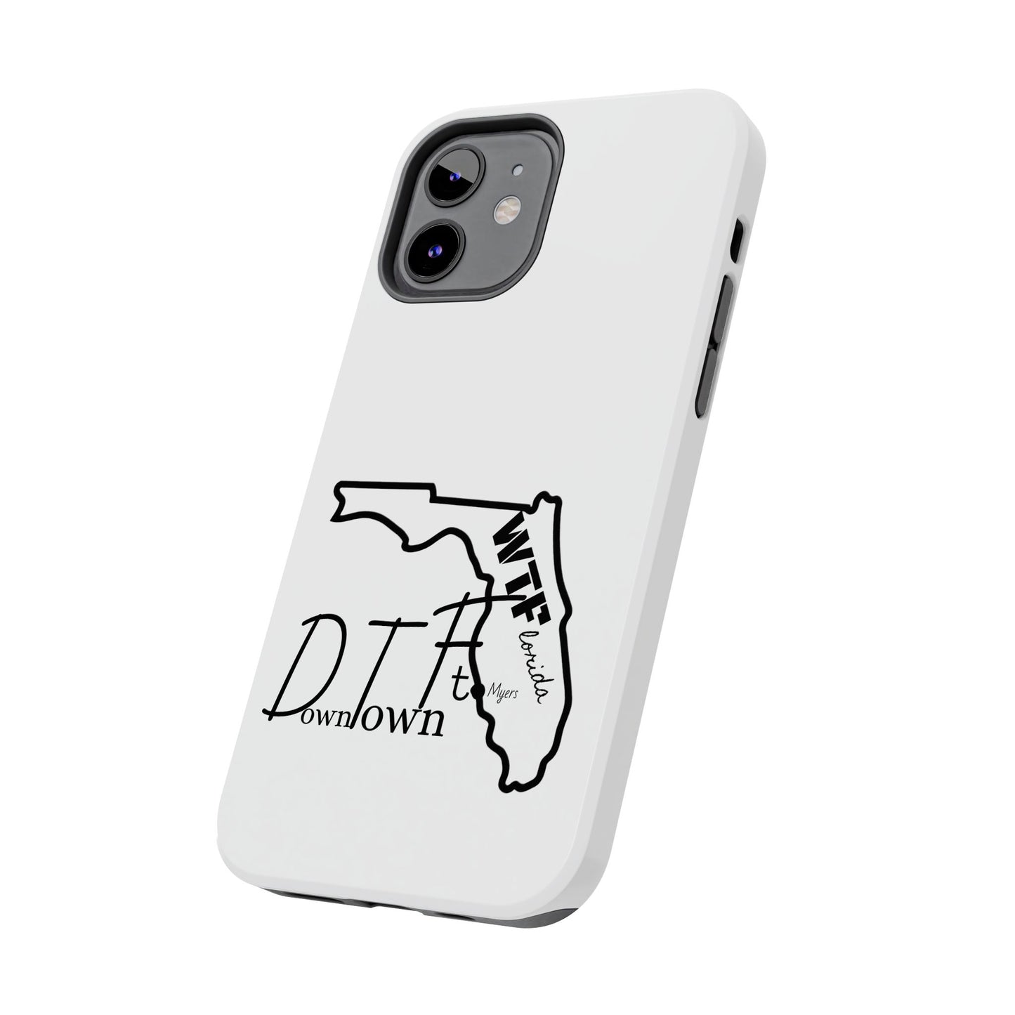 Tough iPhone Case: "WTF" Branded - "Down Town Ft. Myers"