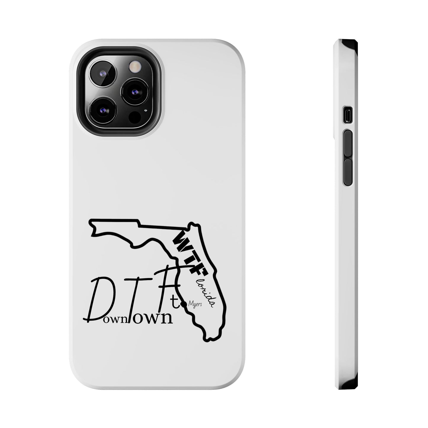 Tough iPhone Case: "WTF" Branded - "Down Town Ft. Myers"