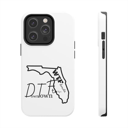 Tough iPhone Case: "WTF" Branded - "Down Town Ft. Myers"