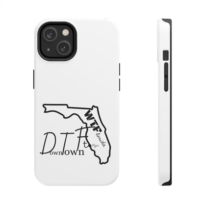 Tough iPhone Case: "WTF" Branded - "Down Town Ft. Myers"