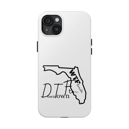 Tough iPhone Case: "WTF" Branded - "Down Town Ft. Myers"