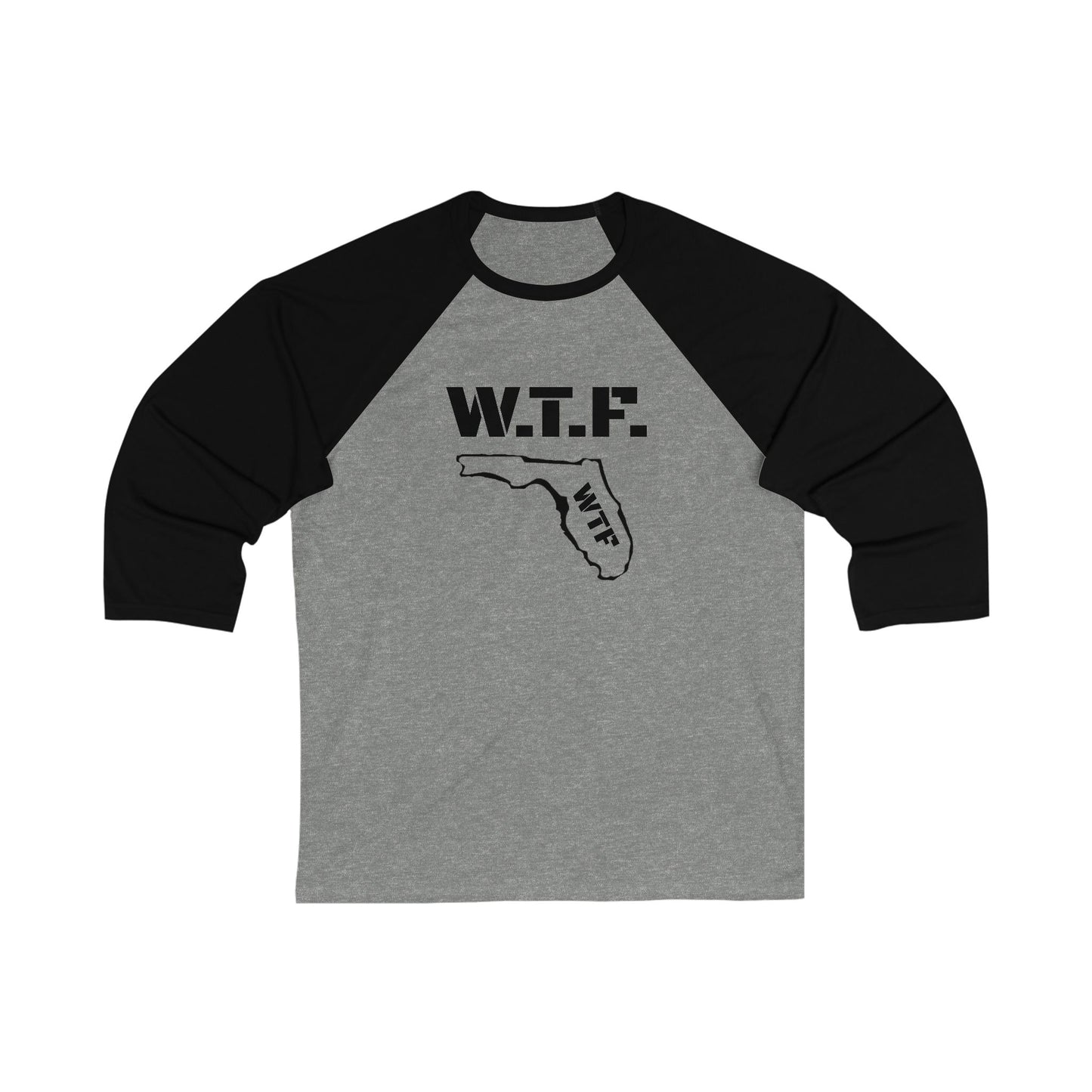 WTF Unisex Baseball Tee with 3/4 Sleeves