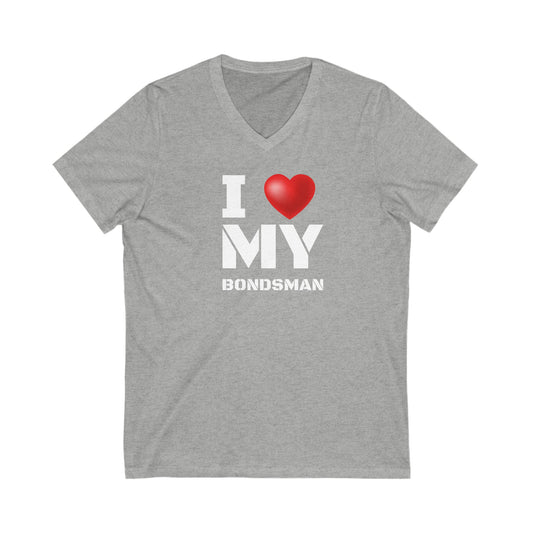 I "Love" My Bondsman Unisex Jersey Short Sleeve V-Neck Tee