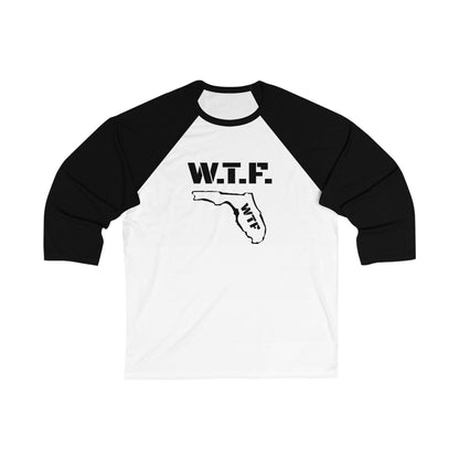 WTF Unisex Baseball Tee with 3/4 Sleeves