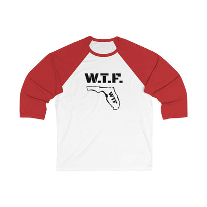 WTF Unisex Baseball Tee with 3/4 Sleeves