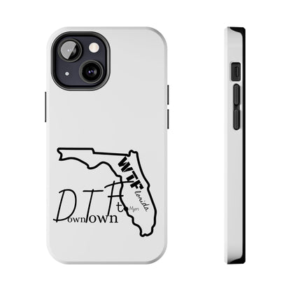 Tough iPhone Case: "WTF" Branded - "Down Town Ft. Myers"